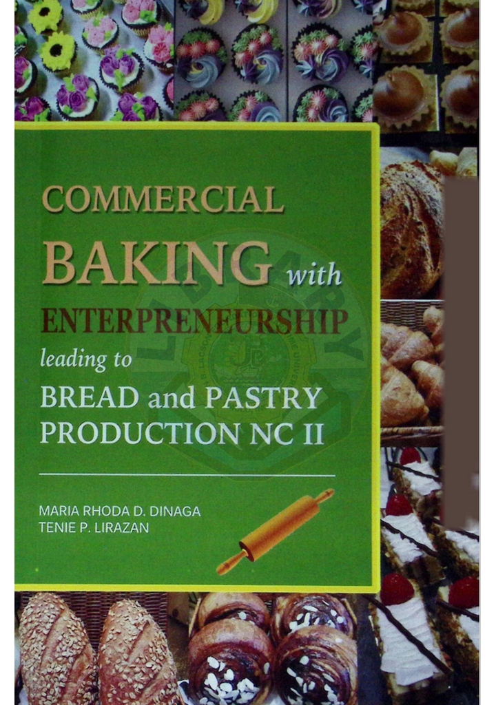 Commercial baking with entrepreneurship leading to bread and pastry production NCII by Dinaga et al.  2019